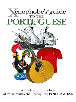 cover image of The Xenophobe's Guide to the Portuguese
